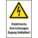 Kombischild „Elektrische Einrichtungen Zugang freihalten“ - W012