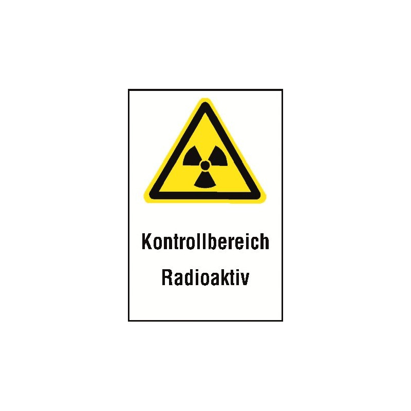 Kombischild „Kontrollbereich Radioaktiv“ - W003