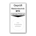 Grundplakette „Geprüft Medizintechnik MTK, nächste Prüfung“