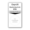 Grundplakette „Geprüft Medizintechnik STK, nächste Prüfung“
