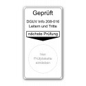Grundplakette „Geprüft DGUV Info 208-016 Leitern und Tritte, nächste Prüfung“