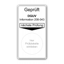 Grundplakette „Geprüft DGUV Information 208-043, nächste Prüfung“