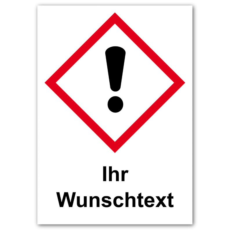GHS Etikett Wunschtext „dickes Ausrufezeichensymbol“ GHS07