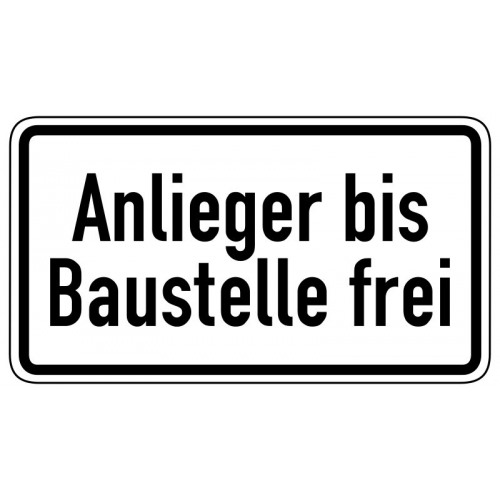 Anlieger bis Baustelle frei - StVO-1028-32