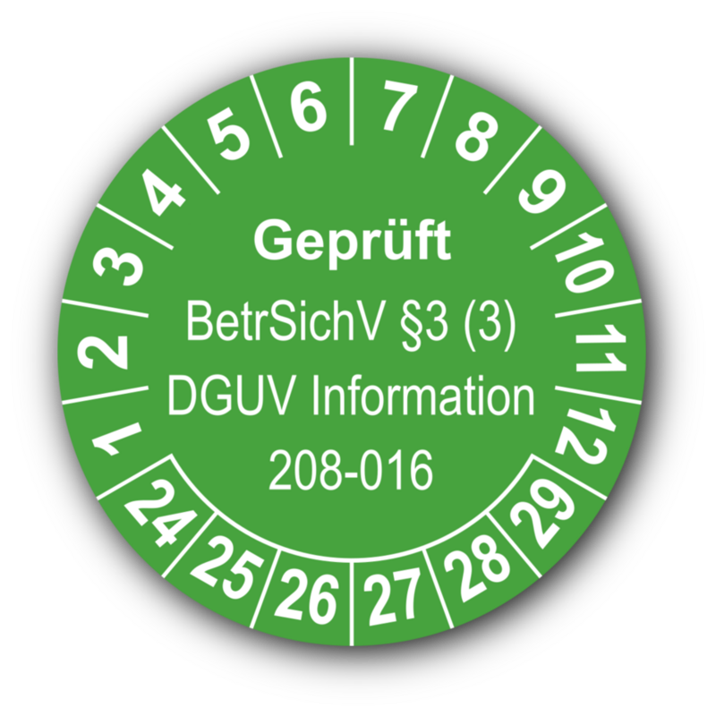 Geprüft BetrSichV §3 (3) DGUV Information 208-016, grün