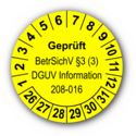 Geprüft BetrSichV §3 (3) DGUV Information 208-016, gelb