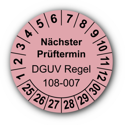 Nächster Prüftermin DGUV Regel 108-007, rosa