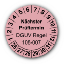 Nächster Prüftermin DGUV Regel 108-007, rosa
