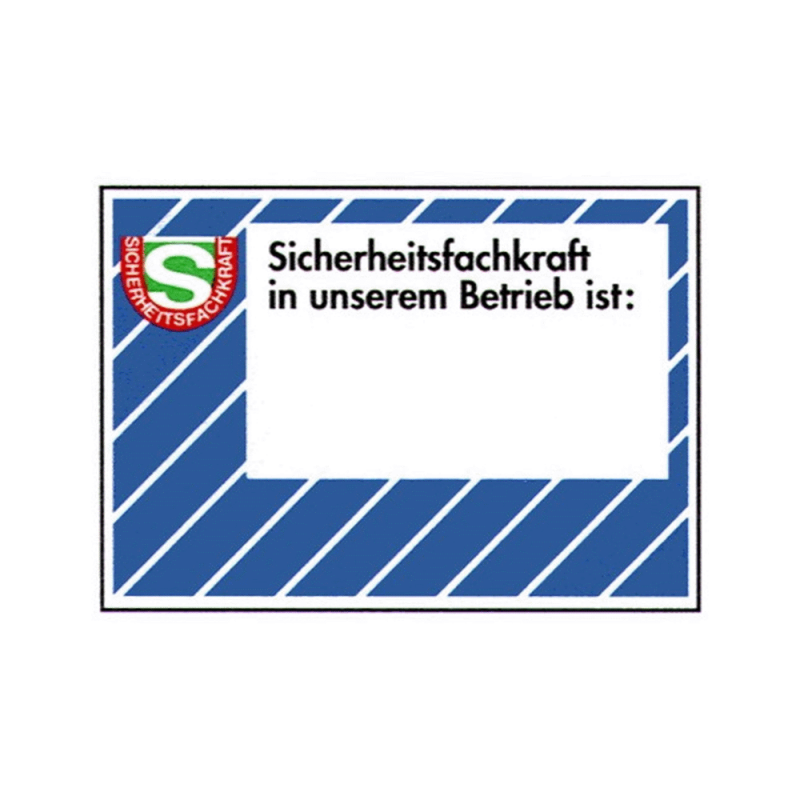 Sicherheitsfachkraft in unserem Betrieb ist… (zum Selbstbeschriften)