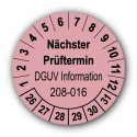 Nächster Prüftermin DGUV Information 208-016, rosa