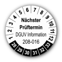 Nächster Prüftermin DGUV Information 208-016, weiß