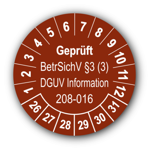 Geprüft BetrSichV §3 (3) DGUV Information 208-016, braun