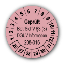 Geprüft BetrSichV §3 (3) DGUV Information 208-016, rosa