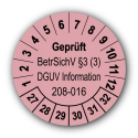 Geprüft BetrSichV §3 (3) DGUV Information 208-016, rosa