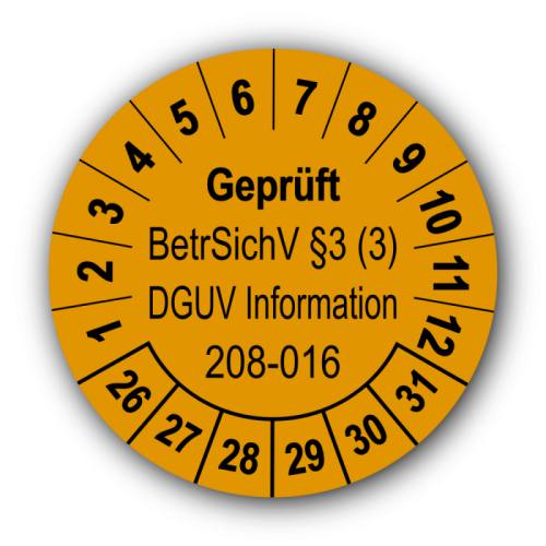 Geprüft BetrSichV §3 (3) DGUV Information 208-016, orange