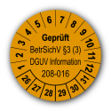 Geprüft BetrSichV §3 (3) DGUV Information 208-016, orange