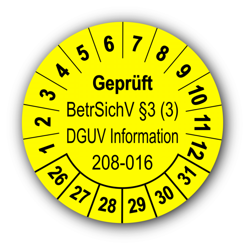 Geprüft BetrSichV §3 (3) DGUV Information 208-016, gelb