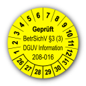 Geprüft BetrSichV §3 (3) DGUV Information 208-016, gelb