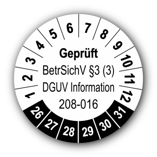 Geprüft BetrSichV §3 (3) DGUV Information 208-016, weiß