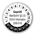Geprüft BetrSichV §3 (3) DGUV Information 208-016, weiß
