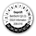 Geprüft BetrSichV §3 (3) DGUV Information 208-016, weiß