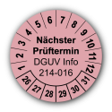 Nächster Prüftermin DGUV Information 214-016, rosa
