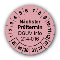 Nächster Prüftermin DGUV Information 214-016, rosa