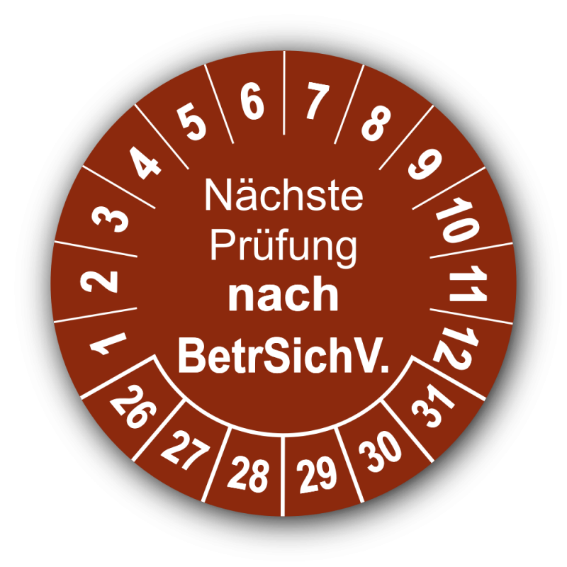 Nächste Prüfung nach BetrSichV., braun
