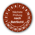 Nächste Prüfung nach BetrSichV., braun