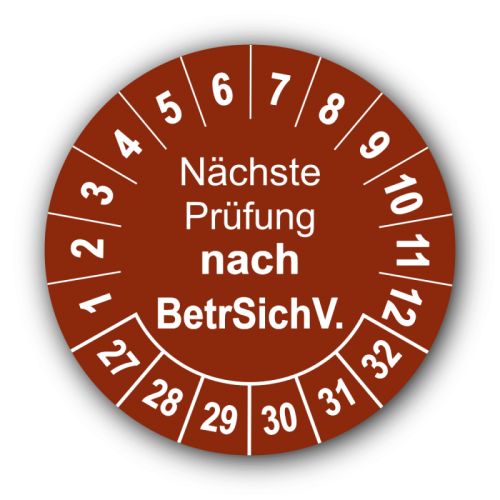 Nächste Prüfung nach BetrSichV., braun