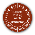 Nächste Prüfung nach BetrSichV., braun