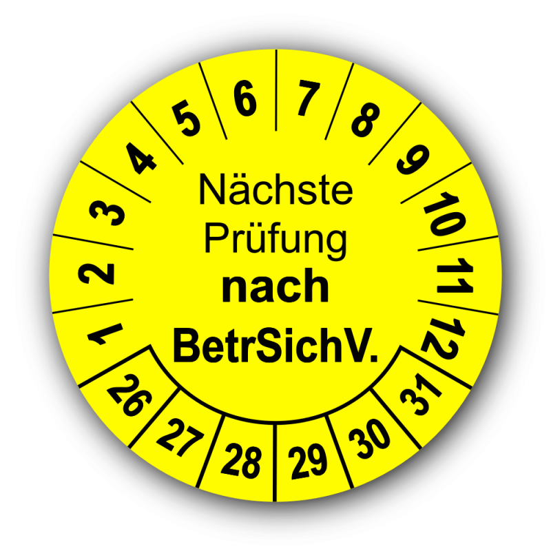 Nächste Prüfung nach BetrSichV., gelb