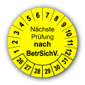 Nächste Prüfung nach BetrSichV., gelb
