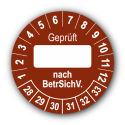 Geprüft … nach BetrSichV., braun (zum Selbstbeschriften)