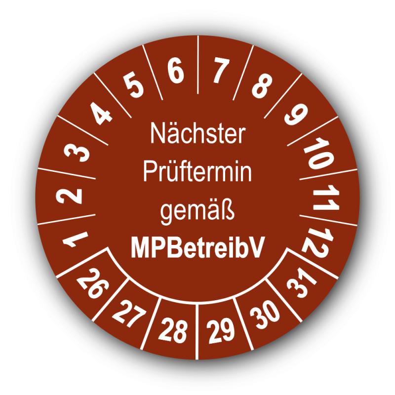 Nächster Prüftermin gemäß MPBetreibV, braun