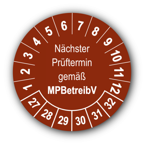 Nächster Prüftermin gemäß MPBetreibV, braun