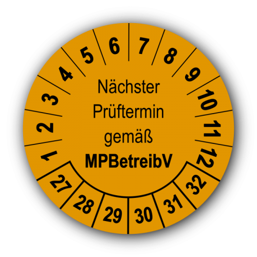 Nächster Prüftermin gemäß MPBetreibV, orange