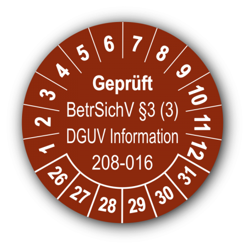Geprüft BetrSichV §3 (3) DGUV Information 208-016, braun