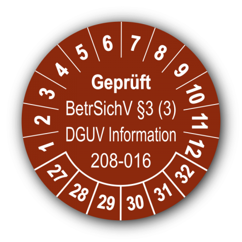 Geprüft BetrSichV §3 (3) DGUV Information 208-016, braun
