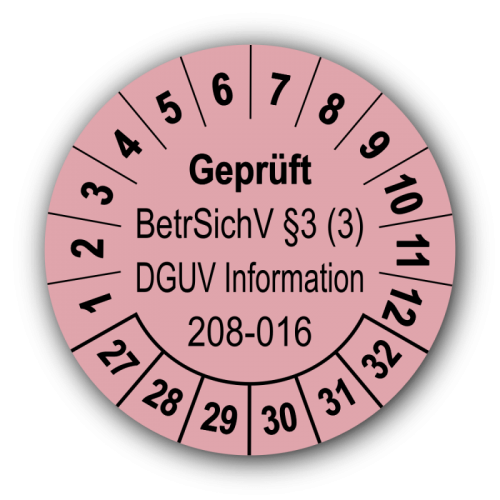 Geprüft BetrSichV §3 (3) DGUV Information 208-016, rosa