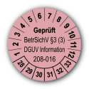 Geprüft BetrSichV §3 (3) DGUV Information 208-016, rosa