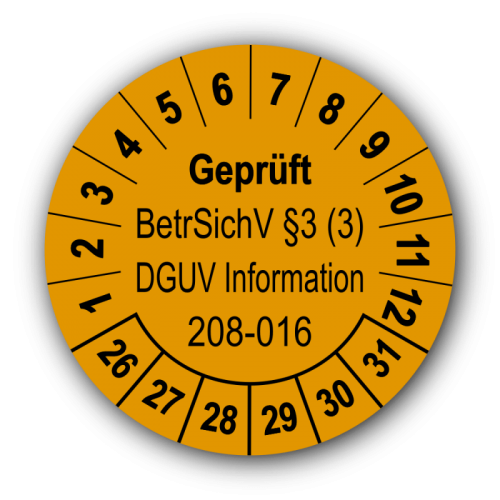 Geprüft BetrSichV §3 (3) DGUV Information 208-016, orange