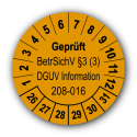 Geprüft BetrSichV §3 (3) DGUV Information 208-016, orange