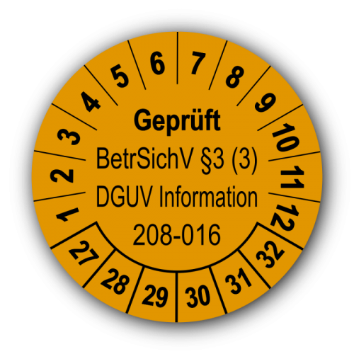 Geprüft BetrSichV §3 (3) DGUV Information 208-016, orange