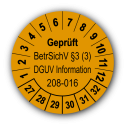 Geprüft BetrSichV §3 (3) DGUV Information 208-016, orange