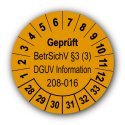 Geprüft BetrSichV §3 (3) DGUV Information 208-016, orange