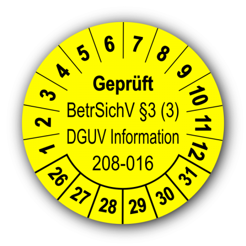 Geprüft BetrSichV §3 (3) DGUV Information 208-016, gelb