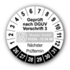 Geprüft nach DGUV Vorschrift 3 Nächster Prüftermin, weiß, mit Wunschtext