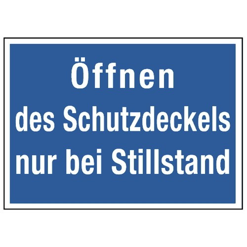 Öffnen des Schutzdeckels nur bei Stillstand