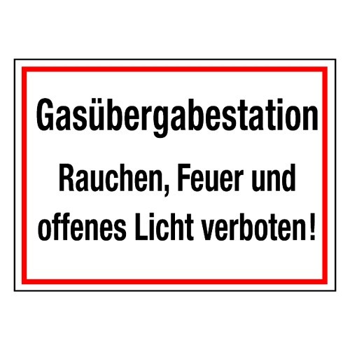 Gasübergabestation Rauchen, Feuer und offenes Licht verboten!